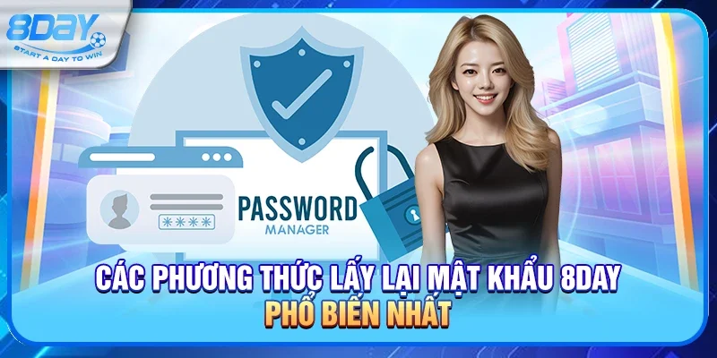 Cách Lấy Lại Mật Khẩu 8day Nhanh Chóng Và An Toàn Nhất