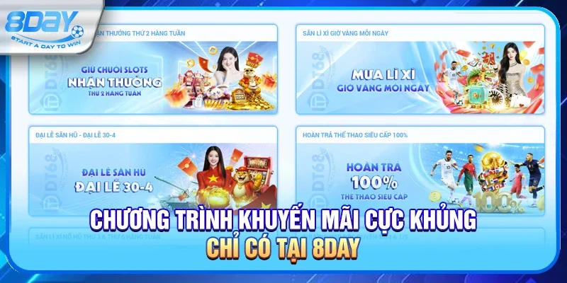 Chương trình khuyến mãi cực khủng chỉ có tại 8day