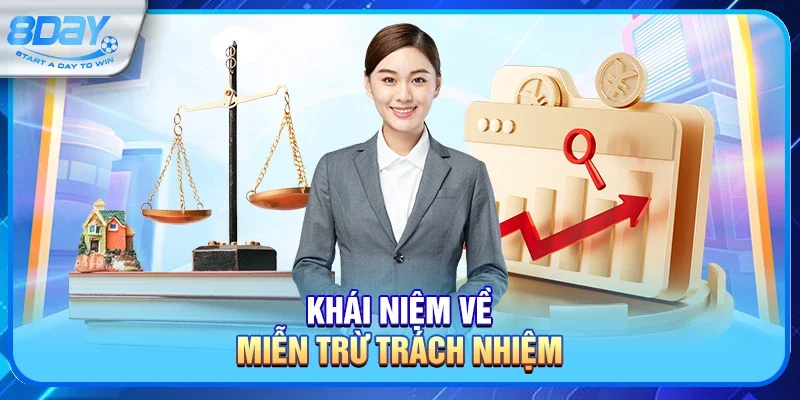 Khái niệm về Miễn trừ trách nhiệm