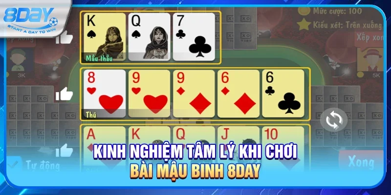 Kinh nghiệm tâm lý khi chơi bài Mậu binh 8day