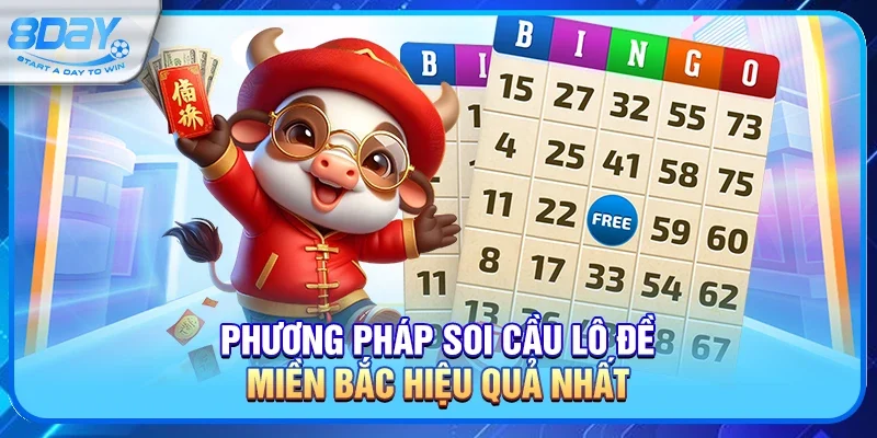 Mẹo Soi Cầu Lô Đề Miền Bắc Tại 8day Nên Tham Khảo