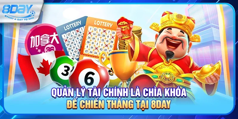 Quản lý tài chính là chìa khóa để chiến thắng tại 8day