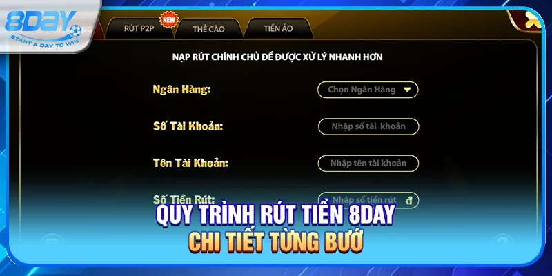 Quy Trình Rút Tiền 8day Chi Tiết Từng Bước