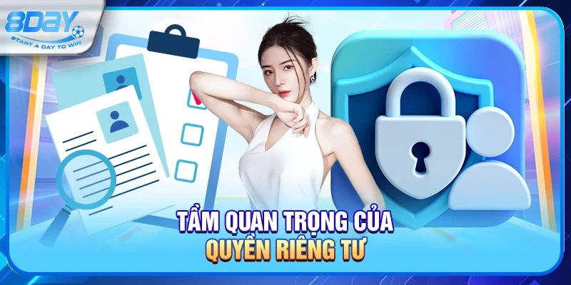 Tầm quan trọng của Quyền riêng tư 
