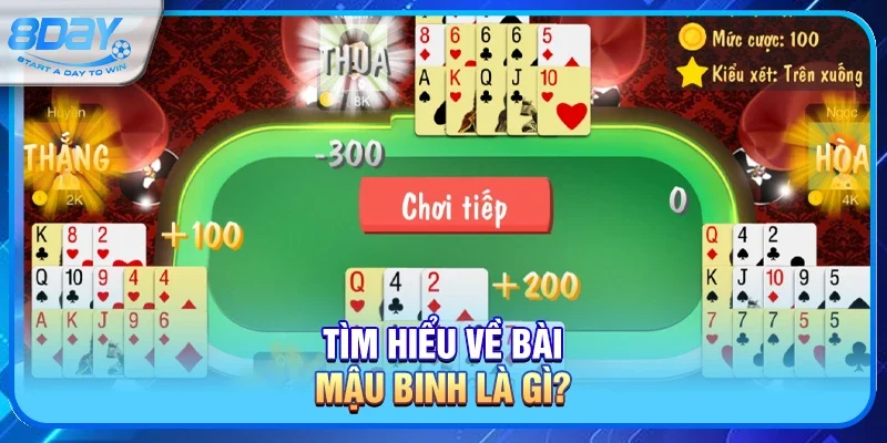 Tìm hiểu về bài Mậu binh là gì?