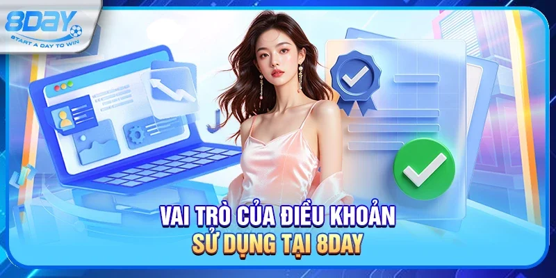 Vai trò của điều khoản sử dụng tại 8day